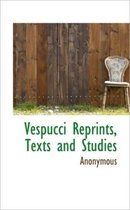 Vespucci Reprints, Texts and Studies