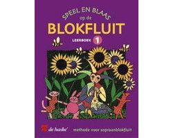 Speel en blaas op de blokfluit - leerboek 1