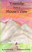 Yosemite from a Mouse's View