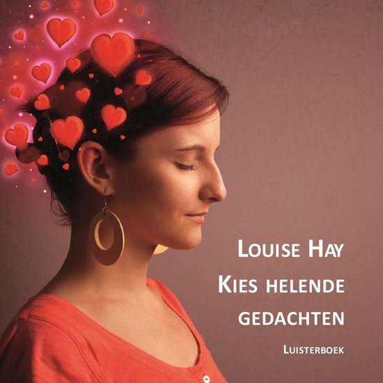 Kies helende gedachten - Louise Hay | Do-index.org