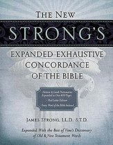 The New Strong's Expanded Exhaustive Concordance of the Bible