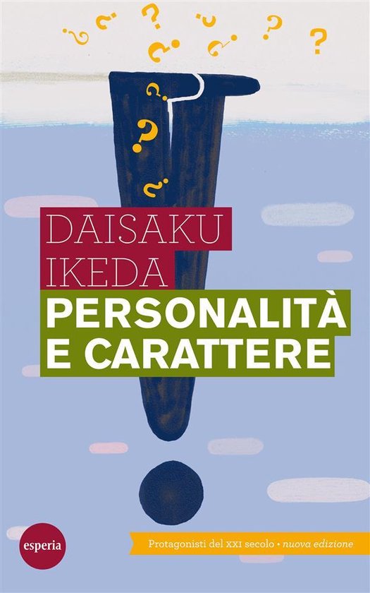 Personalità e carattere (ebook), Daisaku Ikeda 9788895403984 Boeken Personalità e carattere (ebook), Daisaku Ikeda 9788895403984 Boeken