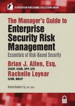 A Rothstein Publishing Collection eBook - The Manager’s Guide to Enterprise Security Risk Management