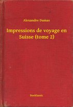 Impressions de voyage en Suisse (tome 2)
