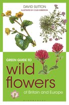 Green Guides - Green Guide to Wild Flowers Of Britain And Europe