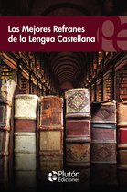 Colección Eterna - Los mejores refranes de la lengua castellana