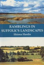 Ramblings in Suffolk's Landscapes