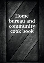 Home bureau and community cook book