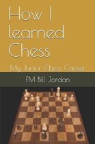 How I learned Chess