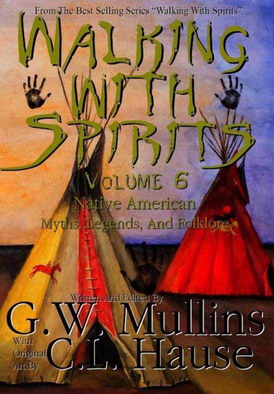 Walking with Spirits Walking With Spirits Volume 6 Native American