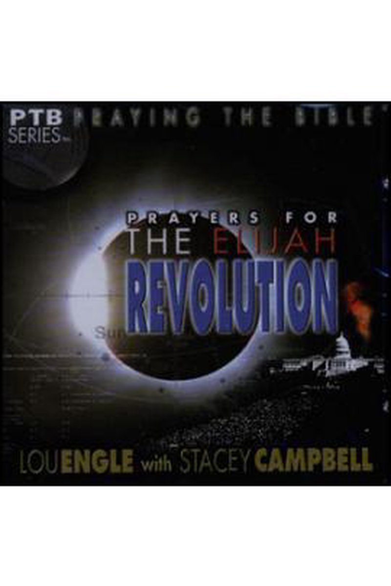Prayers for the elijah Revolution (Praying The Bible Series)