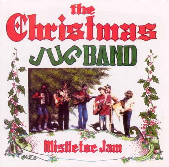 Mistletoe Jam, The Christmas Jug Band CD (album) Muziek