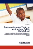 Sudanese Refugee Youth in an American Public High School
