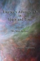 We Meet at Last- Elaytay's Adventures in Space and Time