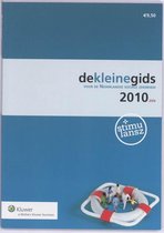 De Kleine Gids voor de Nederlandse sociale zekerheid / een / deel 2010