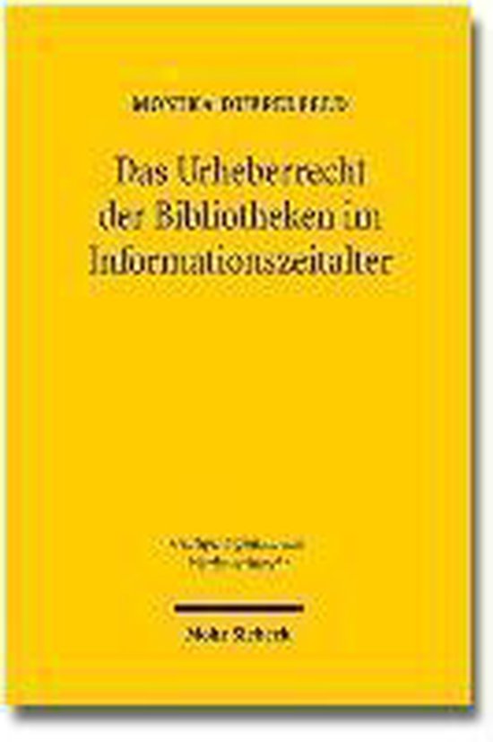 Das Urheberrecht der Bibliotheken im Informationszeitalter - cover