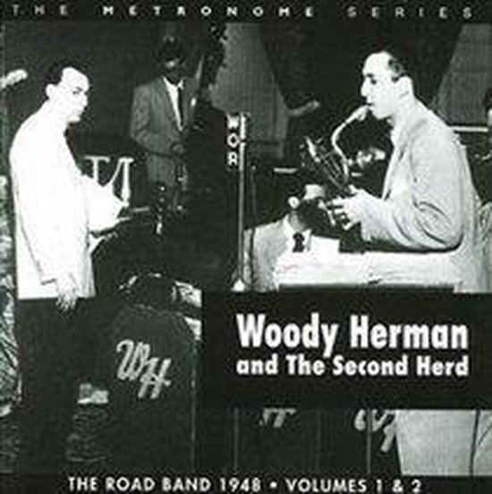 Woody Herman & The Second Herd - Road Band 1948 Vol.1 & 2 The