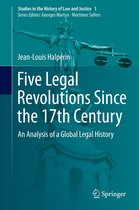 Studies in the History of Law and Justice 1 - Five Legal Revolutions Since the 17th Century