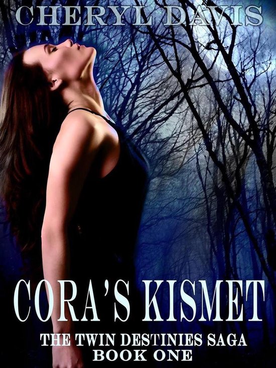 The Twin Destinies Saga 1 - Cora's Kismet - cover