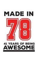 Made In 78 41 Years Of Being Awesome