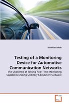 Testing of a Monitoring Device for Automotive Communication Networks