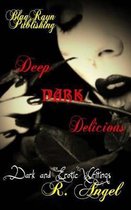 Deep Dark Delicious