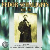 Fedor Schaljapin Vol.iii