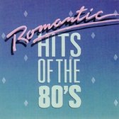 Romantic Hits of the 80's