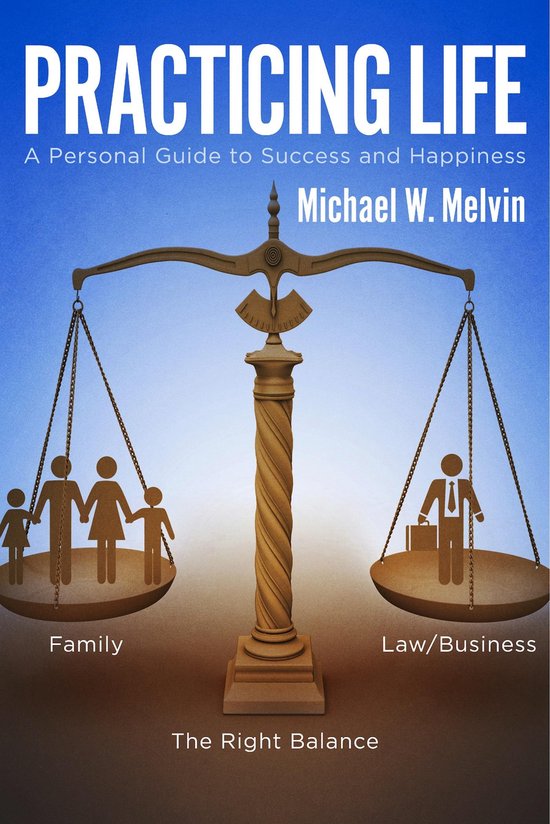 Practicing Life Practicing Life (ebook), Michael W. Melvin | 9781624880407 | Boeken ...