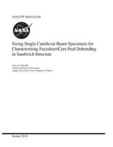 Sizing Single Cantilever Beam Specimens for Characterizing Facesheet/Core Peel Debonding in Sandwich Structure