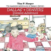 The Awesome Adventures of Dallas & Denver
