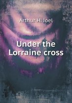 Under the Lorraine cross