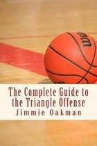 The Complete Guide to the Triangle Offense