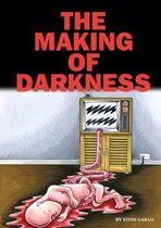 The Making Of Darkness
