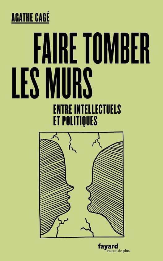 Faire tomber les murs entre intellectuels et politiques - cover