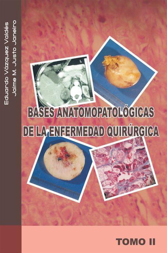 Bases Anatomopatológicas De La Enfermedad Quirúrgica - cover
