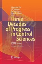 Three Decades of Progress in Control Sciences