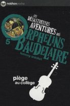 Les desastreuses aventures des Orphelins Baudelaire