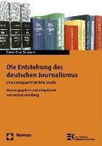 Die Entstehung des deutschen Journalismus