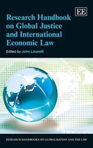 Research Handbook On Global Justice And International Econom