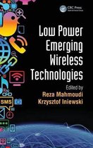 Low Power Emerging Wireless Technologies