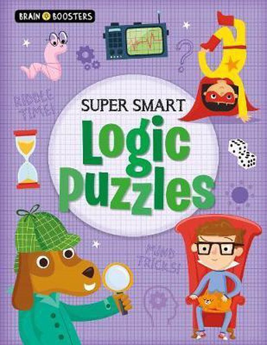 Brain Boosters: Super-Smart Logic Puzzles