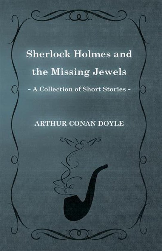Sherlock Holmes and the Missing Jewels (ebook), Sir Arthur Conan Doyle ...