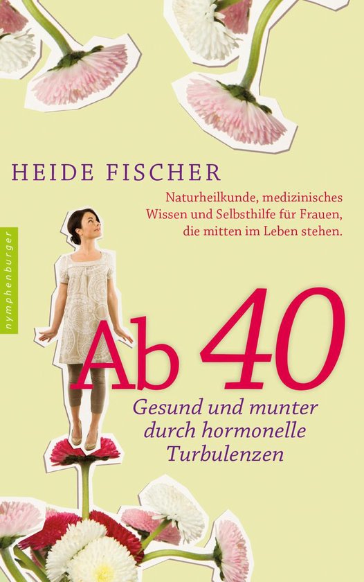 Ab 40 – gesund und munter durch hormonelle Turbulenzen - cover