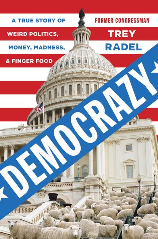 Democrazy (ebook), Trey Radel | 9780735210738 | Boeken | bol.com
