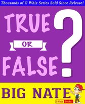 GWhizBooks.com - Big Nate - True or False?