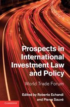 Prospects In International Investment Law And Policy
