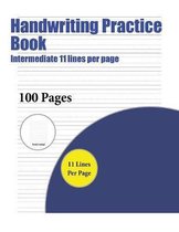 Handwriting Practice Book (Intermediate 11 lines per page)