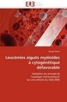 Leucémies aiguës myéloïdes à cytogénétique défavorable