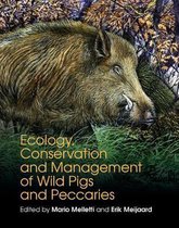 Ecology, Conservation and Management of Wild Pigs and Peccaries